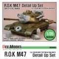  DEF Model: 1/35 R.O.K M47 PATTON Detail up set