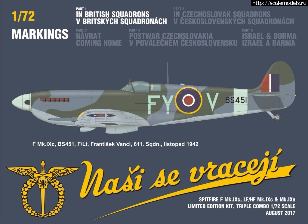 1501576205_20117225_1739538242727782_5170994077475235770_o.jpg :  Eduard 1/72 Spitfire Nasi se vraceji (triple combo limited edition)  