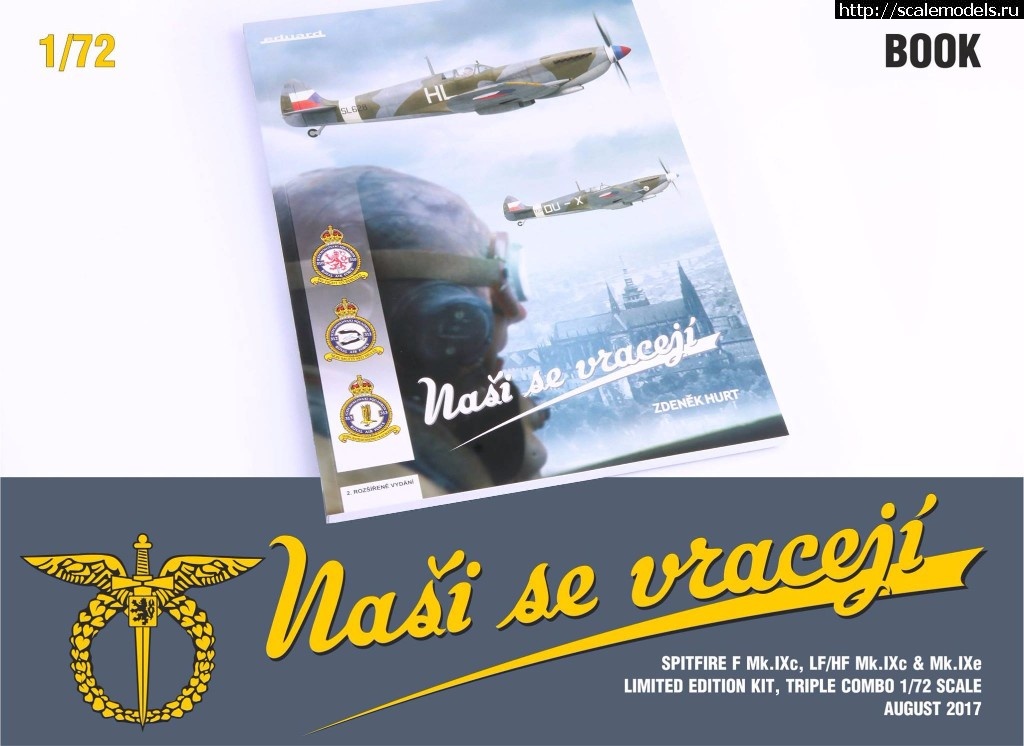 1501576656_20507523_1752583018089971_8034170460175443459_o.jpg :  Eduard 1/72 Spitfire Nasi se vraceji (triple combo limited edition)  