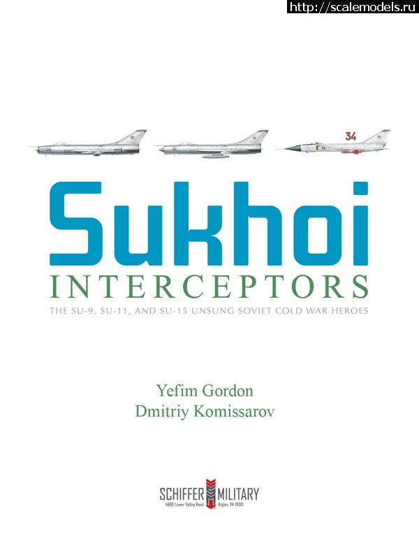 1642616265_title.jpg : Re: Gordon - Sukhoi Interceptors: The Su-9, Su-11, and Su-15/ Gordon - Sukhoi Interceptors: The Su-9, Su-11, and Su-15  