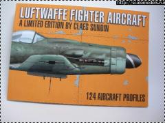   LUFTWAFFE FIGHTER AIRCRAFT by CLAES SUNDIN, 2011